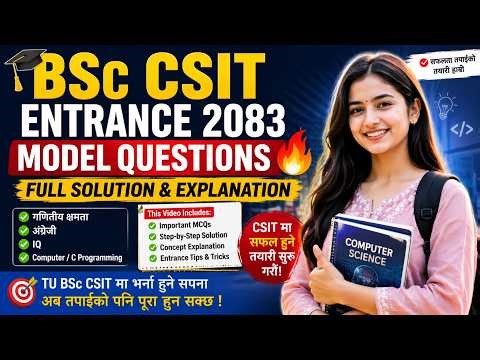 BSc CSIT Entrance 2083 Model Questions 🔥 Full Solution & Explanation