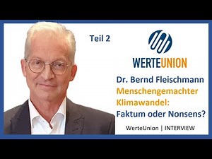 Der Klimawahn der Grünen (Teil 2) | Im Gespräch mit Dr. Bernd Fleischmann