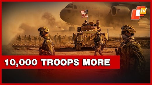 Military Build-Up: U.S. Considers Deploying 10,000 Troops To West Asia