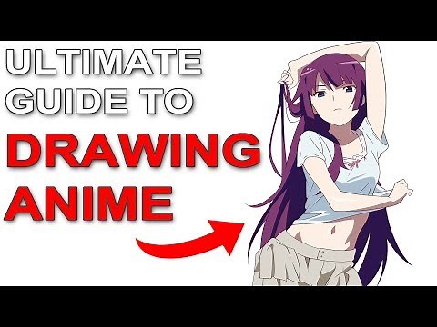 The ultimate guide to drawing anime