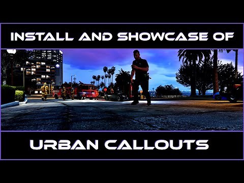 Install and Showcase of New Callouts | Tutorial | LSPDFR | GTA V