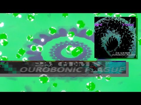 23 Gems - Ourobonic Plague (160bpm hyper-grime'n'bass step)