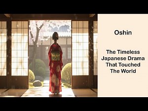 Oshin - The Timeless Japanese Drama that Touched The World.