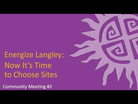 Energize Langley - Now It’s Time to Choose Sites