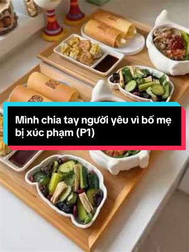 Chia tay vì xúc phạm bố mẹ: Câu chuyện tình yêu