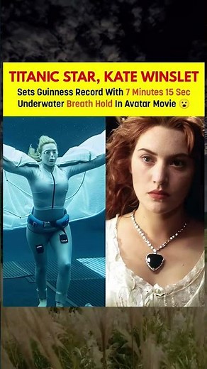 Kate Winslet Breaks Record 🤯 | 7 Min Underwater in Avatar: The Way of Water#Avatar2