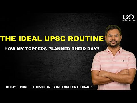 THE IDEAL UPSC ROUTINE | HOW MY TOPPERS PLANNED THEIR DAY?