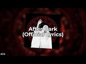 Mr.Kitty - After Dark (Official Lyrics) | Frequency 404
