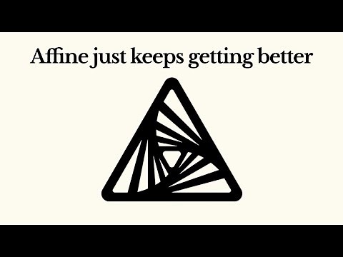 Affine is improving