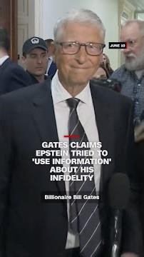 Gates claims Epstein tried to 'use information' about his infidelity