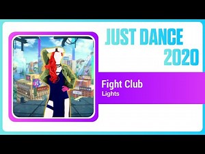Just Dance 2020 (Unlimited): Fight Club by Lights