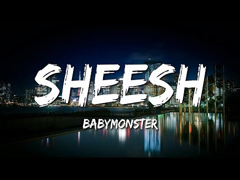 BABYMONSTER - SHEESH (Lyrics)