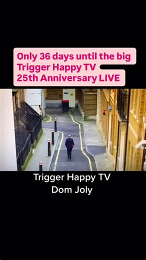 54K views · 6.2K reactions | Only 36 days until the big Trigger Happy TV 25th Anniversary LIVE shows Classic Clips, Behind the Scenes Stories, Favourite Characters, Surprises… #london #manchester #Birmingham #Glasgow | Dom Joly | Facebook