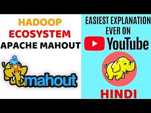Apache Mahout ll Hadoop Ecosystem Component ll Explained in Hindi