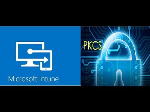 #IntuneNugget 9- PKCS deployment with Intune |Level 200