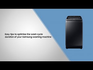 Easy tips to optimise the wash cycle duration of your Samsung washing machine