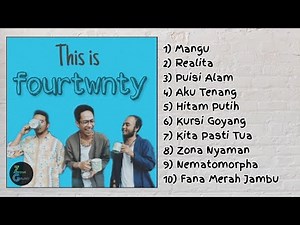 Fourtwnty Full Album 2022 || ZoXy Musik