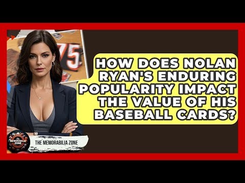 How Does Nolan Ryan's Enduring Popularity Impact The Value Of His Baseball Cards?
