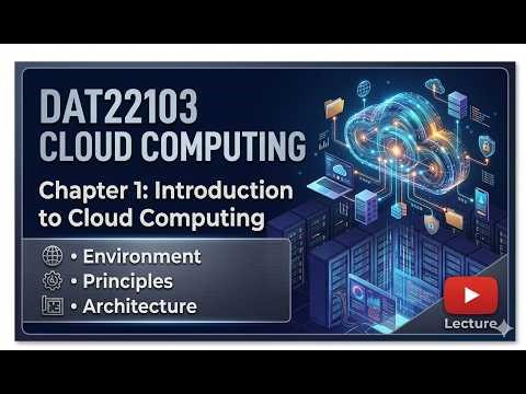 DAT22103 CHAPTER 1 Introduction to Cloud Computing
