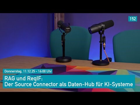 RAG und ReqIF: Der Source Connector als Daten Hub für KI Systeme - WeeklyTalk #152