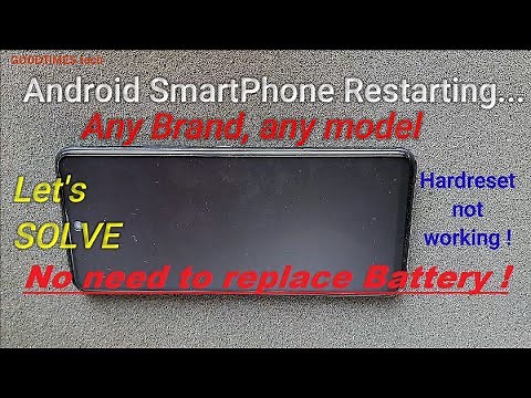 Mobile phone restarting by itself | Hard-reset not working | How to solve ?