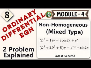 8 ODE's Non Homogeneous Mixed Type,2 Problems Solved Module 4 3rd Sem ECE 2022 Scheme VTU BMATEC301