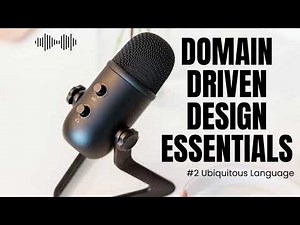 Domain Driven Design Essentials - 2.Ubiquitous Language