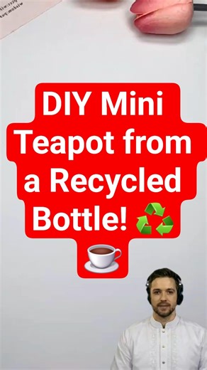 DIY Mini Teapot from a Recycled Bottle! ♻️☕