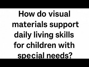 ADL skills made simple with visual aids.