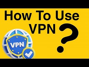 How to Use VPN | Easy Method