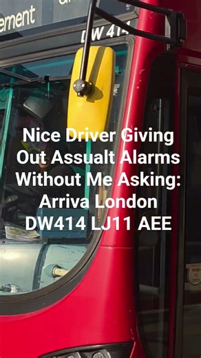 Nice Driver Giving Out Assualt Alarms Without Me Asking: Arriva London DW414 LJ11 AEE