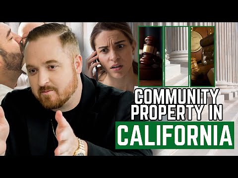 Understanding Separate vs. Community Property in California