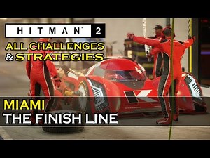 Hitman 2 (2018) - Miami: The Finish Line (All Challenges, Strategies)