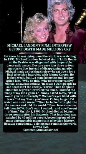 MICHAEL LANDON’S FINAL INTERVIEW BEFORE DEATH MADE MILLIONS CRY