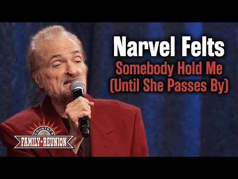 Narvel Felts sings "Somebody Hold Me (Until She Passes By)"