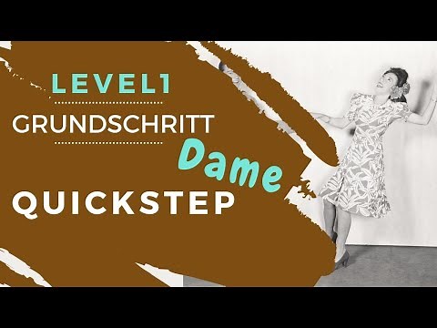 Grundschritt Dame: Quickstep Foxtrott - Level 1