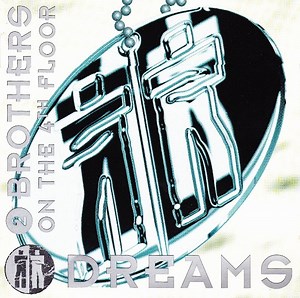 2 Brothers On The 4th Floor - Dreams