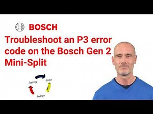 Troubleshoot a P3 error code on the Bosch Generation 2 Mini-Split