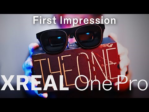 [Early review] XREAL One Pro - First Impressions | The combination of a 57° viewing angle, a godl...
