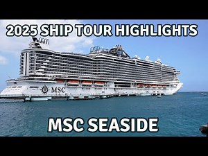 MSC Seaside Highlights Ship Tour - Let's Check Out Some of The Best Spots on The MSC Seaside
