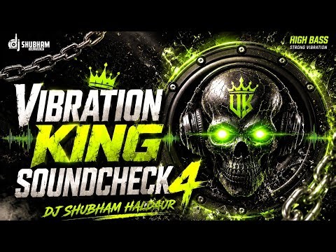VIBRATION KING SOUNDCHECK 4 🔥 EXTREME BASS TEST | FEEL THE BASS | DJ SHUBHAM HALDAUR