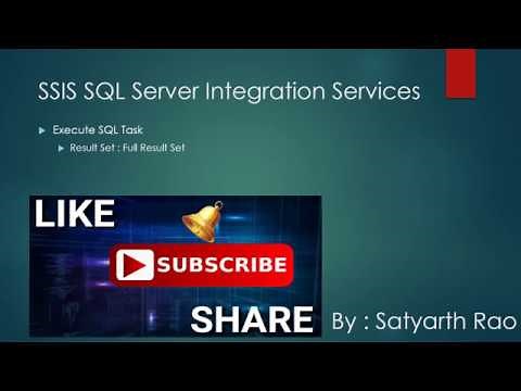 25 SSIS Execute SQL Task (Result Set : Full Result Set) | SQL Server Integration Services