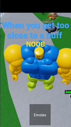 getting too close to a buff NOOB