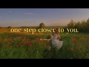 [𝑷𝒍𝒂𝒚𝒍𝒊𝒔𝒕] 𝒐𝒏𝒆 𝒔𝒕𝒆𝒑 𝒄𝒍𝒐𝒔𝒆𝒓 𝒕𝒐 𝒚𝒐𝒖.