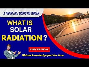 What is Solar Radiation?