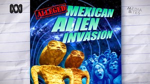 Mexican Alien Invasion | Media Bites - The Global Herald