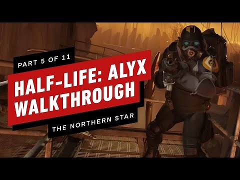 Half-Life: Alyx Walkthrough - Chapter 5: The Northern Star (Part 5 of 11)