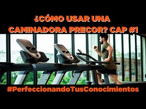 How to use a Precor treadmill if I'm a beginner, part #1
