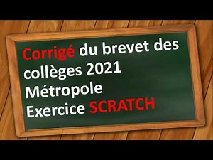 Correction Brevet Maths 2021 Métropole exercice SCRATCH