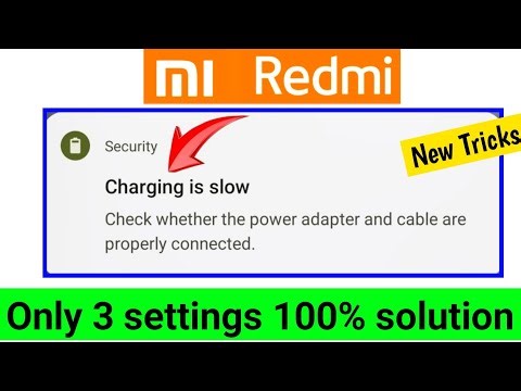 Redmi Charging is Slow Check whether the power adapter and cable are properly Connected problem